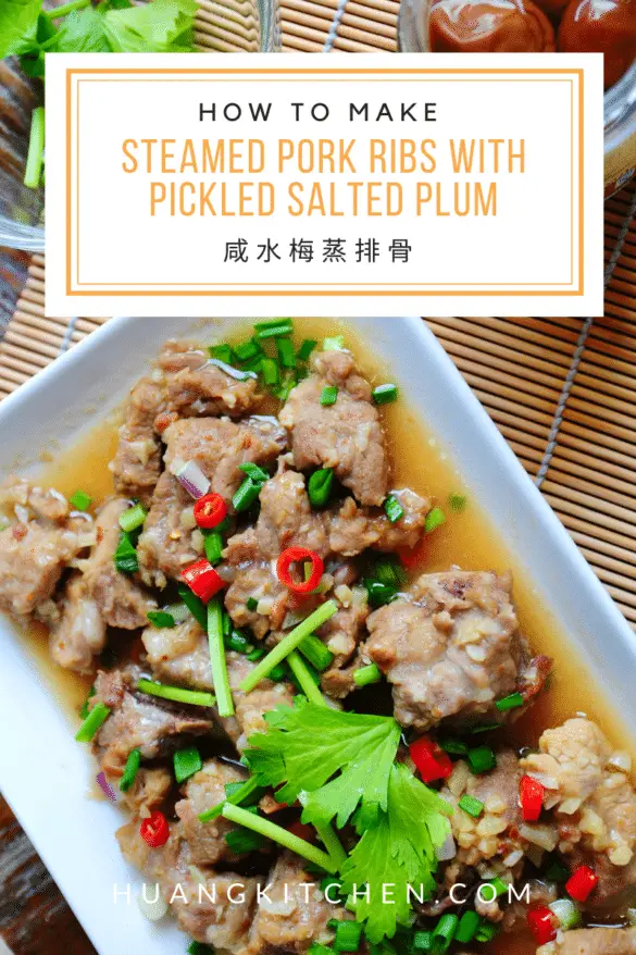 Steamed Pork Ribs with Pickled Plum Recipe 咸水梅蒸排骨 - Huang Kitchen