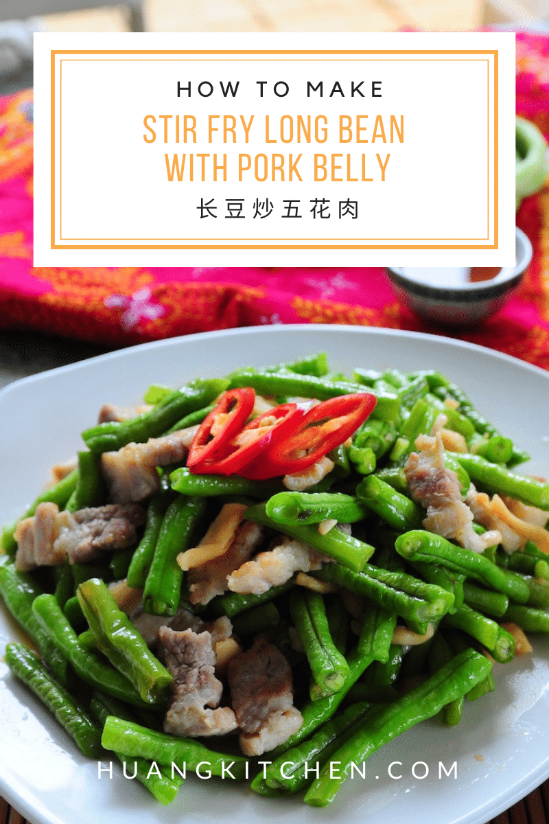 Stir Fry Chinese Long Bean With Pork Belly 长豆炒五花肉