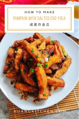 Pumpkin With Salted Egg Yolk 咸蛋炸金瓜 - Huang Kitchen Pinterest Cover Photo
